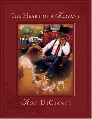 Beispielbild fr The Heart of a Servant zum Verkauf von Better World Books