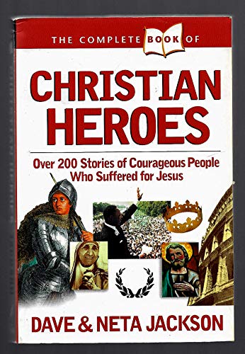 Beispielbild fr The Complete Book of Christian Heroes zum Verkauf von ZBK Books