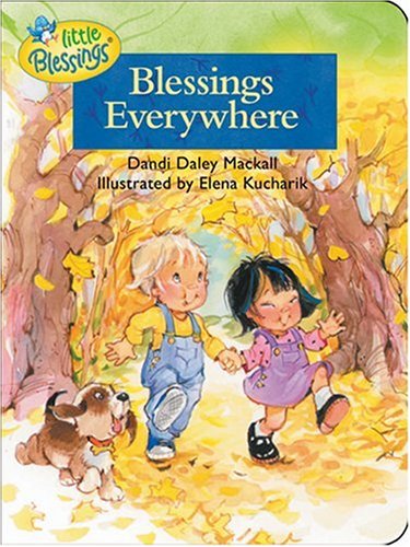 Imagen de archivo de Blessings Everywhere (Little Blessings) a la venta por Gulf Coast Books