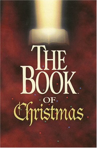 Beispielbild fr The Book of Christmas zum Verkauf von Better World Books