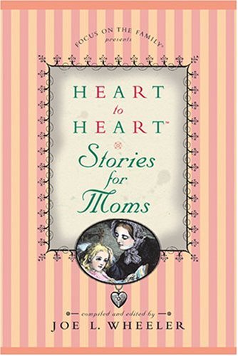 Beispielbild fr Heart to Heart Stories for Moms zum Verkauf von Once Upon A Time Books
