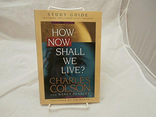 Beispielbild fr How Now Shall We Live? Study Guide zum Verkauf von Gulf Coast Books