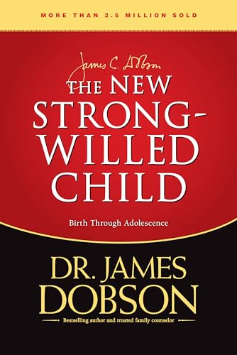 9780842336222: The New Strong-Willed Child: Birth Through Adolescence