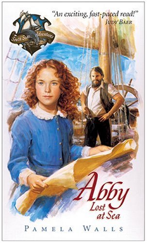 Stock image for Abby - Lost at Sea (South Seas Adventures #1) for sale by Jenson Books Inc