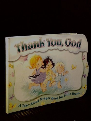 Beispielbild fr Thank You, God (Prayers for Little Hearts) zum Verkauf von Wonder Book