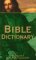Stock image for Bible Dictionary for sale by Better World Books