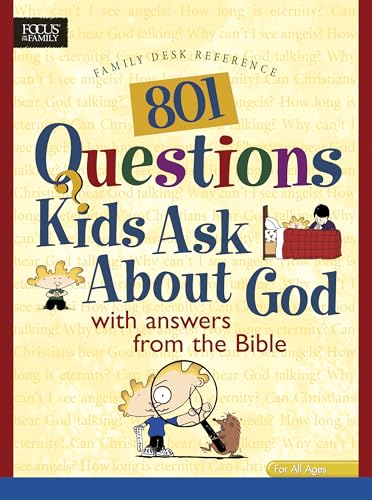 Beispielbild fr 801 Questions Kids Ask about God : With Answers from the Bible zum Verkauf von Better World Books: West