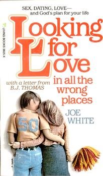 Imagen de archivo de Looking For Love In All The Wrong Places a la venta por Lighthouse Books and Gifts