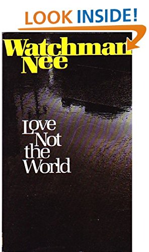9780842338509: Love Not the World