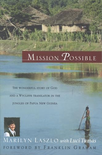 Beispielbild fr Mission Possible: The Wonderful Story of God and a Wycliffe Translator in the Jungles of Papua New Guinea zum Verkauf von Wonder Book