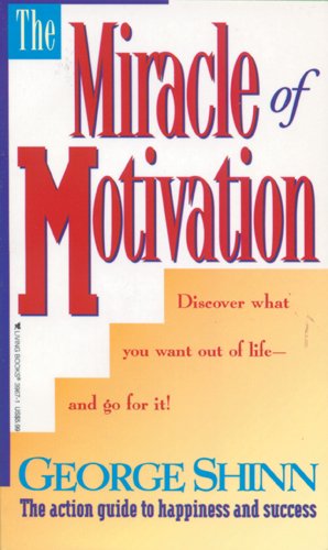 Stock image for The Miracle of Motivation for sale by SecondSale