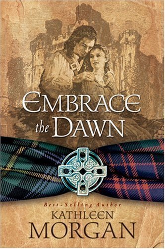 Beispielbild fr Embrace the Dawn (Scottish Highlands Series #1) zum Verkauf von SecondSale