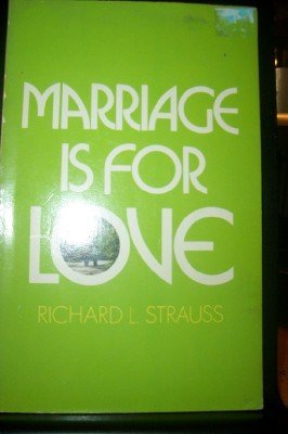 Imagen de archivo de Marriage Is for Love a la venta por Wonder Book