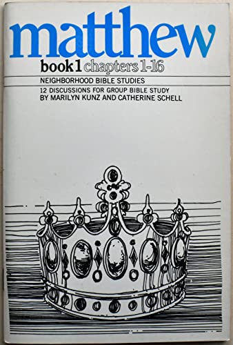 Matthew, Book 1 (9780842341882) by Kunz, Marilyn; Schell, Catherine