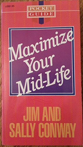 Beispielbild fr Maximize Your Mid-Life (POCKET GUIDE-Maximize Your Mid-Life) zum Verkauf von Wonder Book