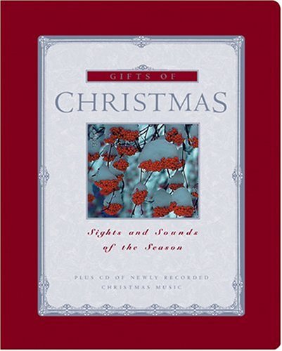 Beispielbild fr Gifts of Christmas : Sights and Sounds of the Season zum Verkauf von Better World Books