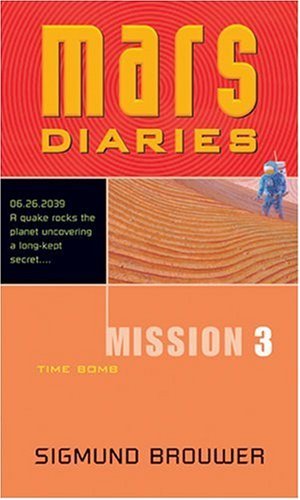 Stock image for Time Bomb (Mars Diaries Mission 3) for sale by Goldstone Books