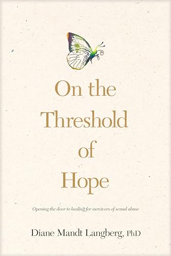 Stock image for On the Threshold of Hope: Opening the Door to Healing for Survivors of Sexual Abuse (Aacc Counseling Library) for sale by Wonder Book