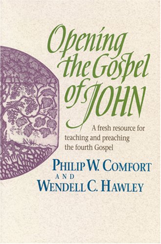 Imagen de archivo de Opening the Gospel of John a la venta por SecondSale