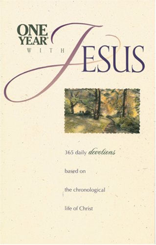 9780842345972: One Year With Jesus: 365 Daily Devotions based on the Chronological Life of Christ