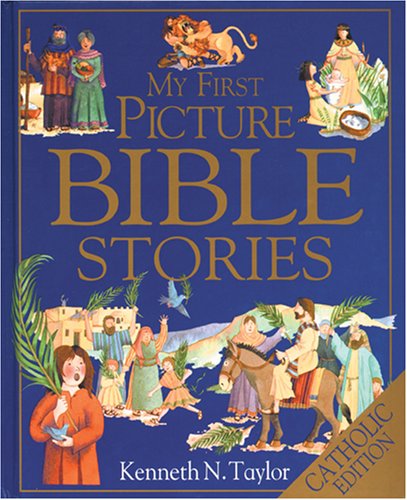 Stock image for My First Bible Stories in Pictures (Catholic Editions (TLB)) for sale by Wonder Book