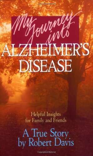 Beispielbild fr My Journey into Alzheimers Disease zum Verkauf von WorldofBooks