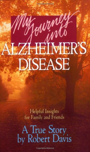 Stock image for My Journey into Alzheimer's Disease for sale by London Bridge Books