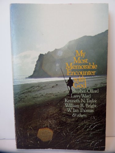 9780842346559: Title: My most memorable encounter with God