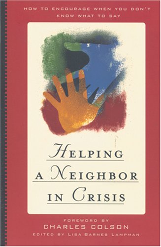 Stock image for Helping a Neighbor in Crisis for sale by Orion Tech