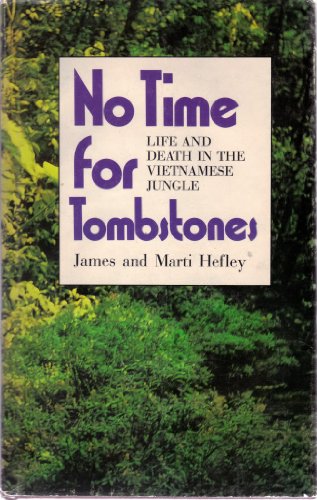 Stock image for No time for tombstones;: Life and death in the Vietnamese jungle for sale by Orion Tech