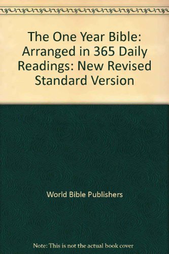 Beispielbild fr The One Year Bible: Arranged in 365 Daily Readings: New Revised Standard Version zum Verkauf von HPB-Diamond