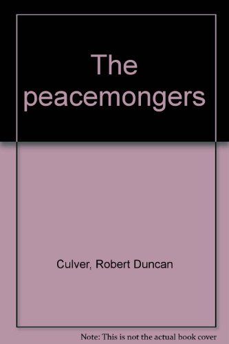 Stock image for The peacemongers for sale by Wonder Book