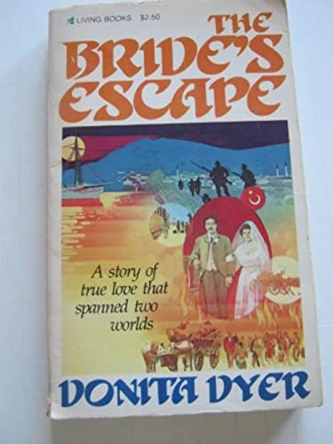 Beispielbild fr The Bride's Escape: A Story of True Love That Spanned Two Worlds zum Verkauf von Irish Booksellers