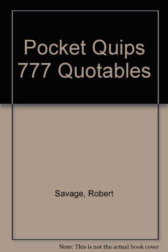 Stock image for Pocket Quips 777 Quotables for sale by ThriftBooks-Atlanta