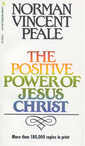 Beispielbild fr The Positive Power of Jesus Christ zum Verkauf von Wonder Book