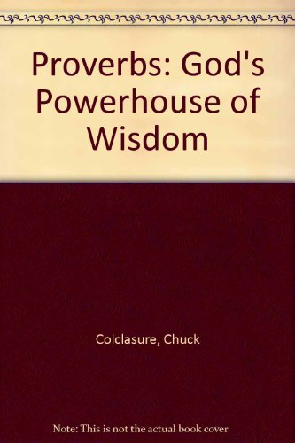 Beispielbild fr Proverbs: God's Powerhouse of Wisdom zum Verkauf von BooksRun