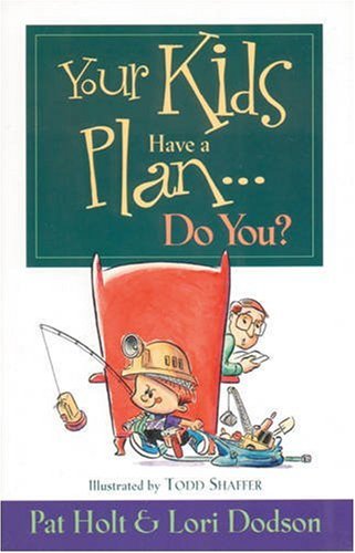 9780842349840: Your Kids Have a Plan... Do You?