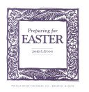 Beispielbild fr Preparing for Easter zum Verkauf von Wonder Book