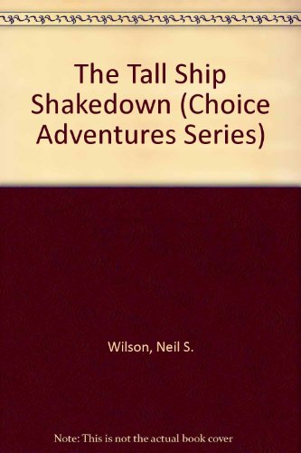 Beispielbild fr The Tall Ship Shakedown (Choice Adventures Series #9) zum Verkauf von Once Upon A Time Books