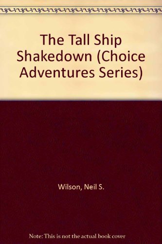 Stock image for The Tall Ship Shakedown (Choice Adventures Series #9) for sale by Once Upon A Time Books