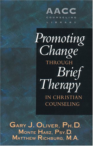 Imagen de archivo de Promoting Change through Brief Therapy in Christian Counseling (AACC Library) a la venta por Wonder Book