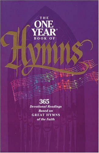Stock image for One Year Book of Hymns, The for sale by SecondSale