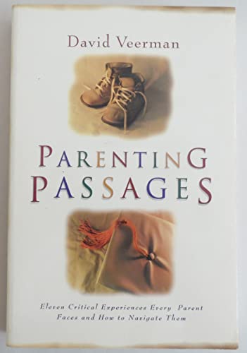 Parenting Passages (9780842350983) by Veerman, David