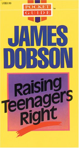 Imagen de archivo de Raising Teenagers Right a la venta por Better World Books