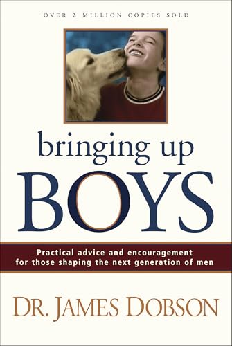 Imagen de archivo de Bringing Up Boys: Practical Advice and Encouragement for Those Shaping the Next Generation of Men a la venta por SecondSale