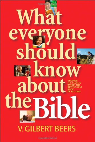 Imagen de archivo de What Everyone Should Know about the Bible a la venta por Better World Books: West