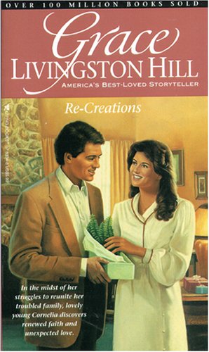 Beispielbild fr Re-Creations (Grace Livingston Hill #89) zum Verkauf von Your Online Bookstore