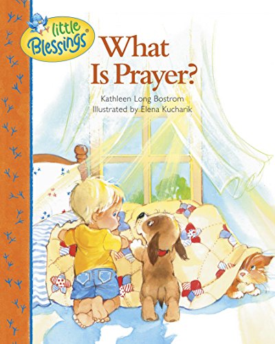 Beispielbild fr What Is Prayer? (Little Blessings) zum Verkauf von Wonder Book