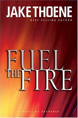 Beispielbild fr Fuel the Fire zum Verkauf von Better World Books