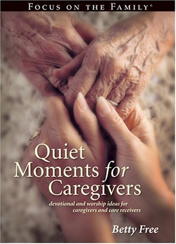Stock image for Quiet Moments for Caregivers and Their Families for sale by Wonder Book